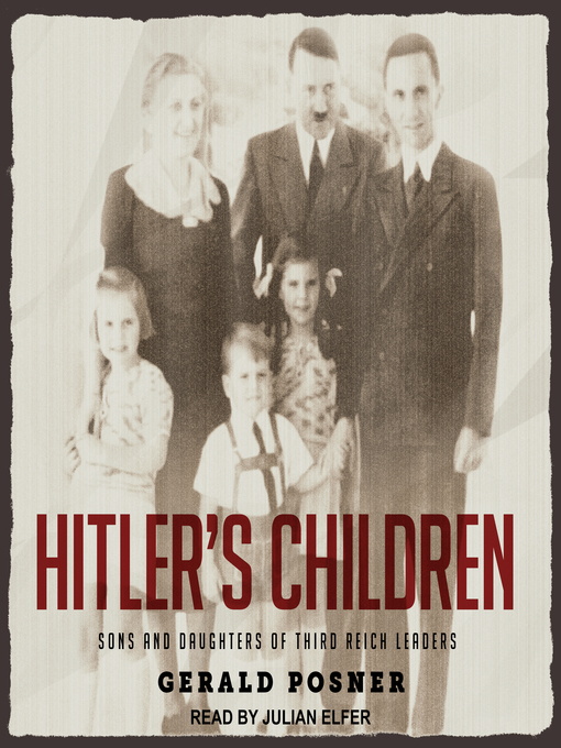 Title details for Hitler's Children by Gerald Posner - Wait list